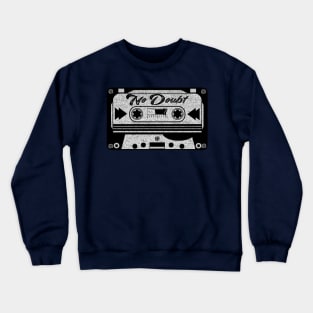 no doubt cassette Crewneck Sweatshirt